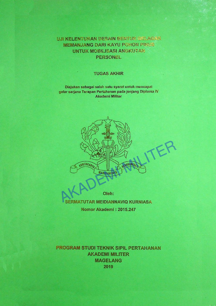 UJI KELENTURAN DESAIN BENTUK GELAGAR MEMANJANG DARI KAYU POHON PINUS UNTUK MOBILISASI ANGKUTAN PERSONEL